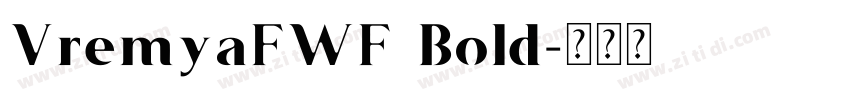 VremyaFWF Bold字体转换